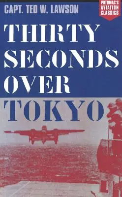 Trenta secondi sopra Tokyo - Thirty Seconds Over Tokyo