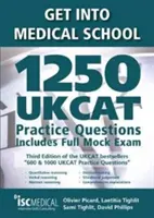 Entrare alla facoltà di medicina - 1250 domande pratiche per l'UKCAT. Include un esame simulato completo - Get into Medical School - 1250 UKCAT Practice Questions. Includes Full Mock Exam
