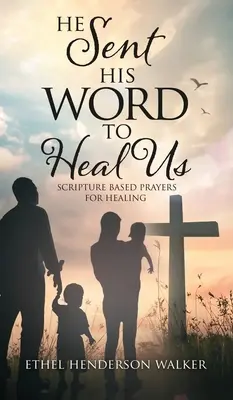 Ha mandato la Sua Parola per guarirci - He Sent His Word to Heal Us