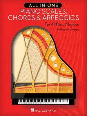 Scale, accordi e arpeggi per pianoforte tutto in uno: Per tutti i metodi di pianoforte - All-In-One Piano Scales, Chords & Arpeggios: For All Piano Methods