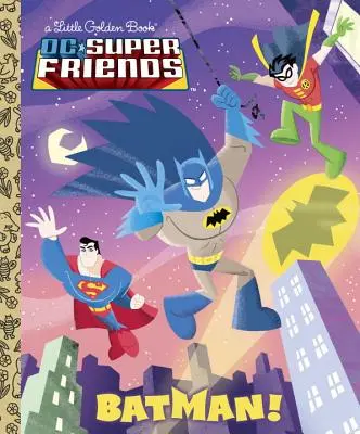 Batman! (Superamici DC) - Batman! (DC Super Friends)