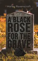 Una rosa nera per la tomba - A Black Rose for the Grave