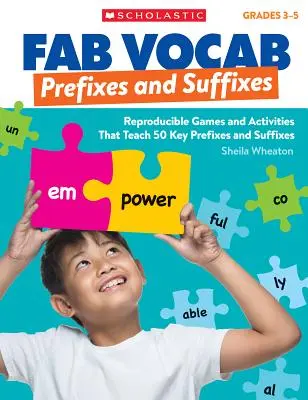 Vocabolario Fab: Prefissi e suffissi: Giochi e attività riproducibili che insegnano 50 prefissi e suffissi chiave - Fab Vocab: Prefixes and Suffixes: Reproducible Games and Activities That Teach 50 Key Prefixes and Suffixes