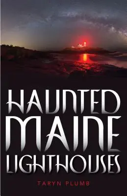 Fari del Maine infestati - Haunted Maine Lighthouses