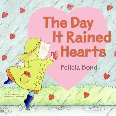 Il giorno in cui piovevano cuori - The Day It Rained Hearts