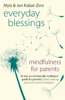 Benedizioni quotidiane - Mindfulness per i genitori - Everyday Blessings - Mindfulness for Parents
