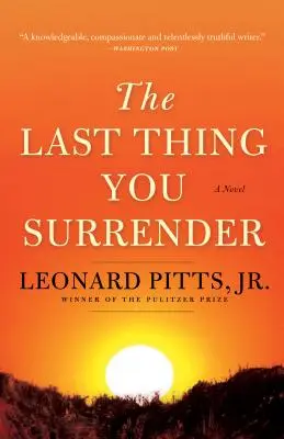 L'ultima cosa che si arrende: Un romanzo sulla Seconda guerra mondiale - The Last Thing You Surrender: A Novel of World War II
