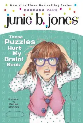 Junie B. Jones: Questi enigmi mi fanno male al cervello! Libro - Junie B. Jones: These Puzzles Hurt My Brain! Book