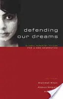 Difendere i nostri sogni: Voci femministe globali per una nuova generazione - Defending Our Dreams: Global Feminist Voices for a New Generation