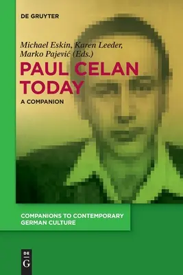 Paul Celan oggi: Un compagno - Paul Celan Today: A Companion
