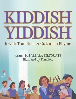 Kiddish Yiddish: Tradizioni e cultura ebraica in rima - Kiddish Yiddish: Jewish Traditions & Culture in Rhyme