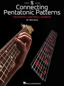 Collegare i modelli pentatonici: La guida essenziale per tutti i chitarristi [con CD (audio)]. - Connecting Pentatonic Patterns: The Essential Guide for All Guitarists [With CD (Audio)]