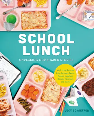 Pranzo a scuola: Spacchettare le nostre storie comuni - School Lunch: Unpacking Our Shared Stories