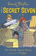 Sette segreti: Vai avanti, Sette Segreto - Libro 5 - Secret Seven: Go Ahead, Secret Seven - Book 5