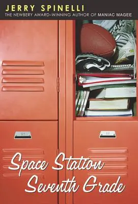 Stazione spaziale di settima classe: l'autore di Maniac Magee vincitore del premio Newbery - Space Station Seventh Grade: The Newbery Award-Winning Author of Maniac Magee