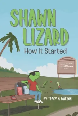 Shawn Lizard: come è iniziato - Shawn Lizard: How It Started