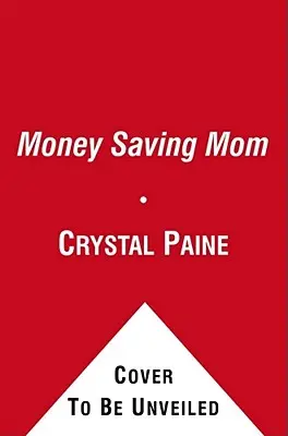 Il bilancio della mamma che risparmia: Ridurre le spese, pagare il debito, snellire la vita e risparmiare migliaia di euro all'anno - The Money Saving Mom's Budget: Slash Your Spending, Pay Down Your Debt, Streamline Your Life, and Save Thousands a Year