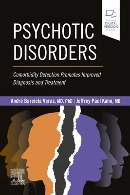 Disturbi psicotici - L'individuazione della comorbilità favorisce il miglioramento della diagnosi e del trattamento - Psychotic Disorders - Comorbidity Detection Promotes Improved Diagnosis And Treatment