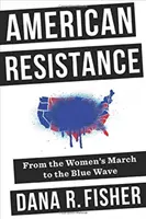 Resistenza americana: Dalla marcia delle donne all'onda blu - American Resistance: From the Women's March to the Blue Wave