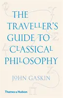 Guida del viaggiatore alla filosofia classica - Traveller's Guide to Classical Philosophy