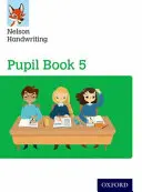 Nelson Handwriting: Anno 5/Primario 6: Libro degli alunni 5 Confezione da 15 - Nelson Handwriting: Year 5/Primary 6: Pupil Book 5 Pack of 15
