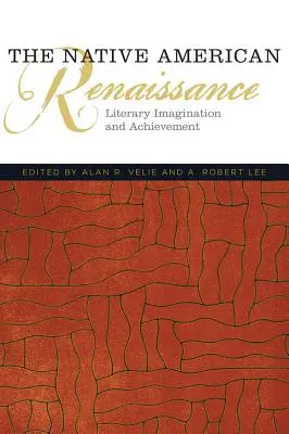 Il Rinascimento dei nativi americani: Immaginazione letteraria e risultati - The Native American Renaissance: Literary Imagination and Achievement