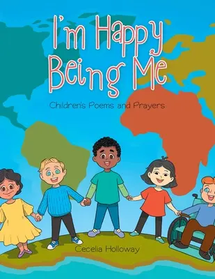 Sono felice di essere me stesso: poesie e preghiere per bambini - I'm Happy Being Me: Children's Poems and Prayers