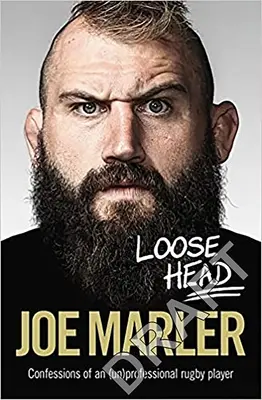 Loose Head - Confessioni di un giocatore di rugby (non)professionista - Loose Head - Confessions of an (un)professional rugby player