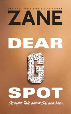 Caro punto G: Parlare di sesso e amore - Dear G-Spot: Straight Talk about Sex and Love