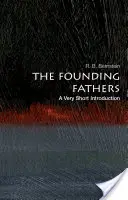 I Padri Fondatori: Una brevissima introduzione - The Founding Fathers: A Very Short Introduction