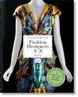 Stilisti di moda dalla A alla Z. Edizione aggiornata al 2020 - Fashion Designers A-Z. Updated 2020 Edition