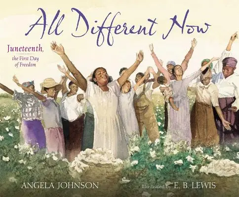 Tutto diverso ora: Juneteenth, il primo giorno di libertà - All Different Now: Juneteenth, the First Day of Freedom