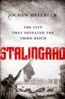 Stalingrado: La città che sconfisse il Terzo Reich - Stalingrad: The City That Defeated the Third Reich