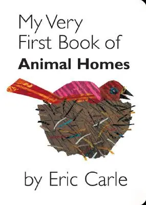 Il mio primissimo libro delle case degli animali - My Very First Book of Animal Homes
