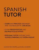 Tutor di spagnolo: Grammatica e vocabolario (Imparare lo spagnolo con Teach Yourself) - Corso avanzato da principiante a intermedio superiore - Spanish Tutor: Grammar and Vocabulary Workbook (Learn Spanish with Teach Yourself) - Advanced beginner to upper intermediate course