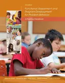 Valutazione funzionale e sviluppo del programma per i comportamenti problematici: Un manuale pratico - Functional Assessment and Program Development for Problem Behavior: A Practical Handbook