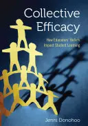 Efficacia collettiva: Come le convinzioni degli educatori influenzano l′apprendimento degli studenti - Collective Efficacy: How Educators′ Beliefs Impact Student Learning