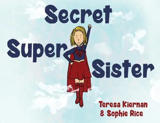 Super sorella segreta - Secret Super Sister