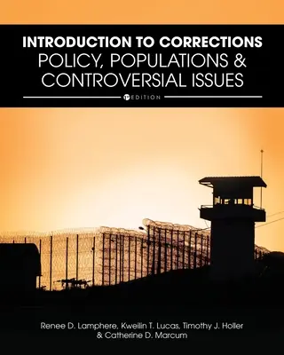 Introduzione alle correzioni: Politiche, popolazioni e questioni controverse - Introduction to Corrections: Policy, Populations, and Controversial Issues