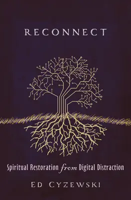 Riconnettersi: Ripristino spirituale dalla distrazione digitale - Reconnect: Spiritual Restoration from Digital Distraction