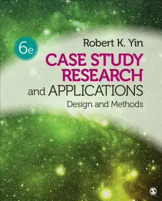 Ricerca e applicazioni di casi di studio: Design e metodi - Case Study Research and Applications: Design and Methods