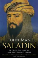 Saladino - La vita, la leggenda e l'impero islamico - Saladin - The Life, the Legend and the Islamic Empire