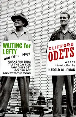 Aspettando Lefty e altre opere teatrali - Waiting for Lefty and Other Plays