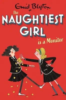 La ragazza più cattiva è un monitore: Libro 3 - Naughtiest Girl Is a Monitor: Book 3