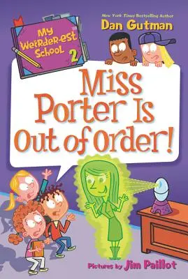 La mia scuola più strana: Miss Porter è fuori servizio! - My Weirder-est School: Miss Porter Is Out of Order!