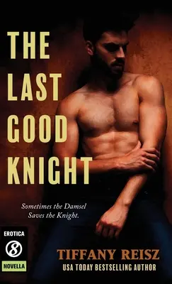L'ultimo cavaliere buono - The Last Good Knight