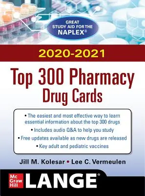 Schede dei 300 farmaci più venduti in farmacia di McGraw-Hill per il 2020/2021 - McGraw-Hill's 2020/2021 Top 300 Pharmacy Drug Cards