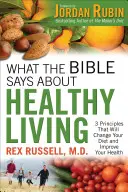 Cosa dice la Bibbia sulla vita sana - What the Bible Says about Healthy Living