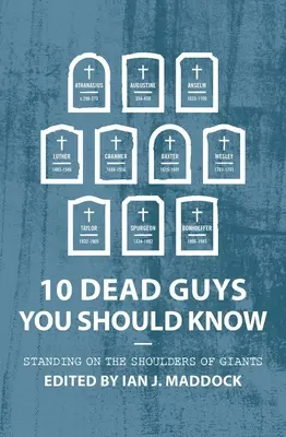 10 persone morte che dovresti conoscere: Stare sulle spalle dei giganti - 10 Dead Guys You Should Know: Standing on the Shoulders of Giants