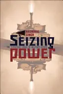 La presa del potere: la logica strategica dei colpi di stato militari - Seizing Power: The Strategic Logic of Military Coups
